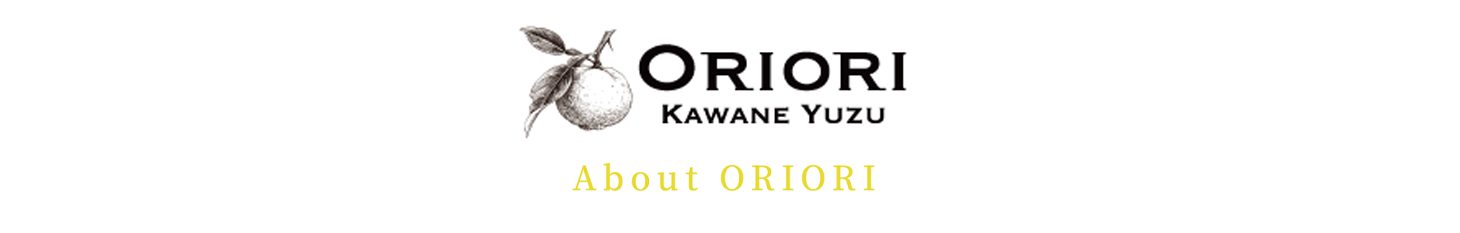 about ORIORI